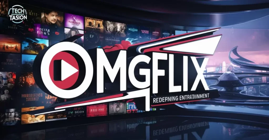 OMGflix: The Revolutionary Streaming Platform Redefining Entertainment