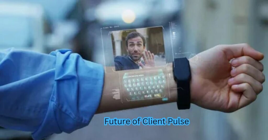 Future of Client Pulse