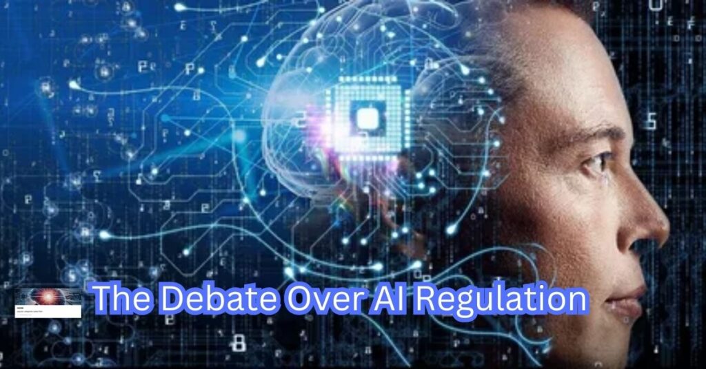 The Debate Over AI Regulation