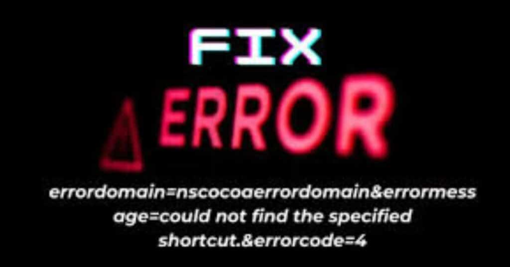 Solving: errordomain=nscocoaerrordomain&errormessage=could not find the specified shortcut. &errorcode=4